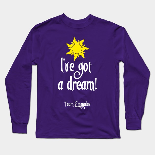 I've Got A Dream! Long Sleeve T-Shirt by TeamEmmalee